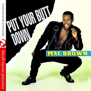 the album cover for Mac Brown - Put Your Butt Down