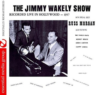 the album cover for Jimmy Wakely Show Recorded Live Hollywood / Var - The Jimmy Wakely Show: Recorded Live in Hollywood