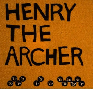 Henry the Archer- Zero Is a Number