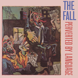 the album cover for The Fall - Perverted By Language
