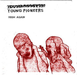 (Young) Pioneers- High Again