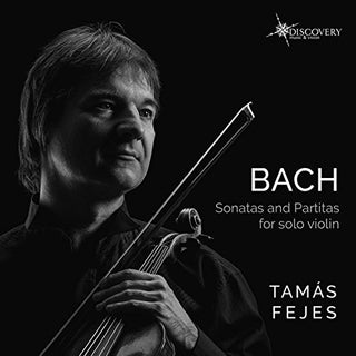 the album cover for J Bach S / Fejes - Johann Sebastian Bach: Sonatas & Partitas for Solo Violin