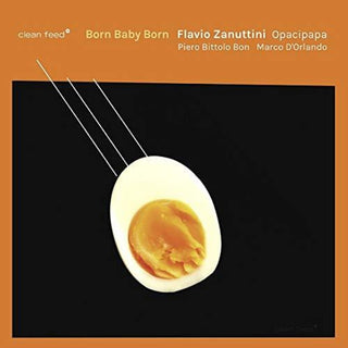 the album cover for Flavio Zanuttini - Opacipapa: Born Baby Born