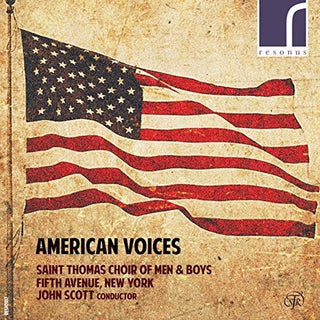the album cover for Saint Thomas Choir of Men & Boys, Fifth Avenue, New York - American Voices