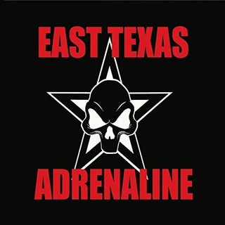 the album cover for East Texas Adrenaline - East Texas Adrenaline