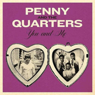 Penny & the Quarters- You & Me / Some Other Love