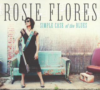 the album cover for Rosie Flores - Simple Case Of The Blues