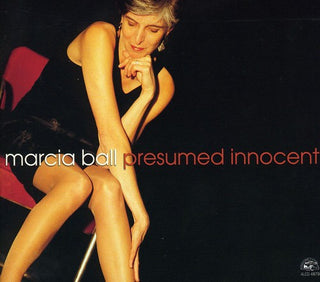the album cover for Marcia Ball - Presumed Innocent [Digipak]