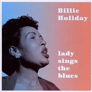 Billy Holiday- Lady Sings The Blues