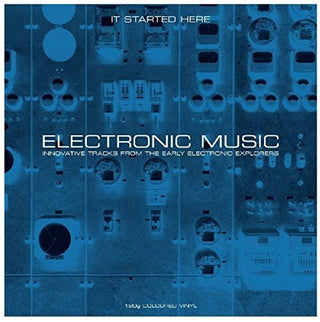 Various Artists- Electronic Music It Started Here / Various