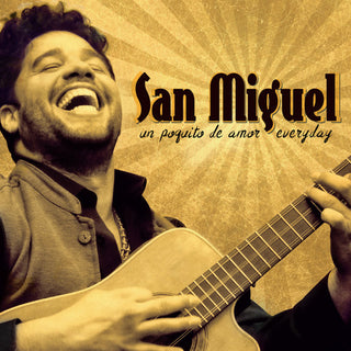the album cover for San Miguel - Un Poquito De Amor Everyday