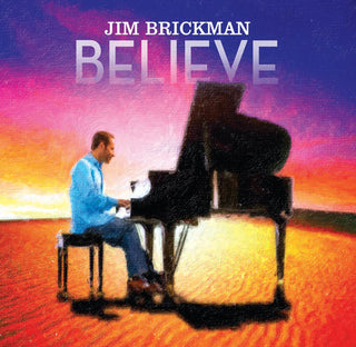 the album cover for Jim Brickman - Jim Brickman: Believe