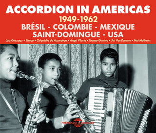 the album cover for Gonzaga; Sivuca; Chiquinho Do Accordeon; Viloria; - Accordion In Americas: 1949-62