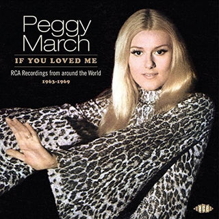 the album cover for Peggy March - If You Loved Me: RCA Recordings From Around The World 1963-1969