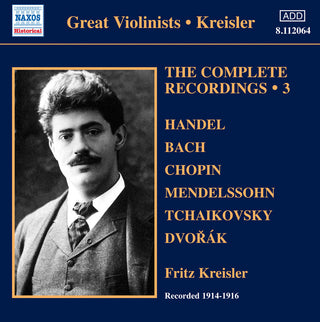 the album cover for FRITZ KREISLER - V 3: Kreisler - Complete Recor