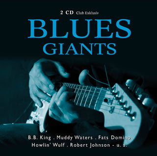 the album cover for King; James; Johnso; Domino; Waters; Wulf - Blues Giants