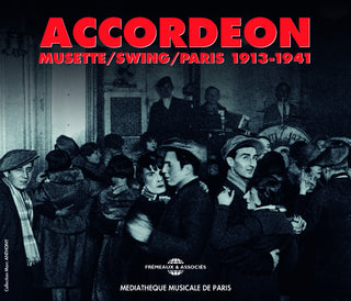 the album cover for Unknown Artist - Accordeon, Vol. 1: Musette/Swing/Paris 1913-1941 [2 CD]