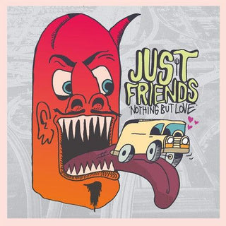 Just Friends- Nothing But Love (Indie Exclusive)