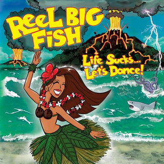 Reel Big Fish- Life Sucks... Let's Dance