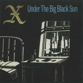 X- Under The Big Black Sun (Vinyl)