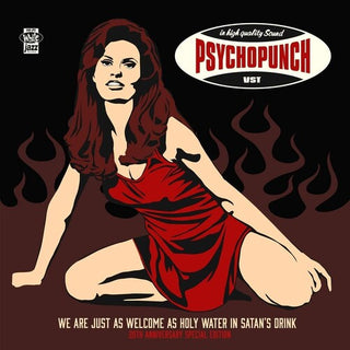 Psychopunch- We Are Just As Welcome As Holy Water in Satan's Drink