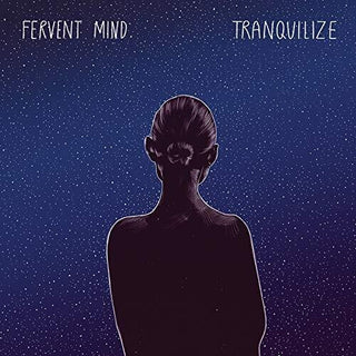 Fervent Mind- Tranquilize
