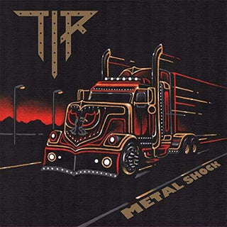TIR- Metal Shock
