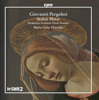 the album cover for Pergolesi / Scarlatti / Hinrichs - Stabat Mater - Scarlatti: Piano Sonatas