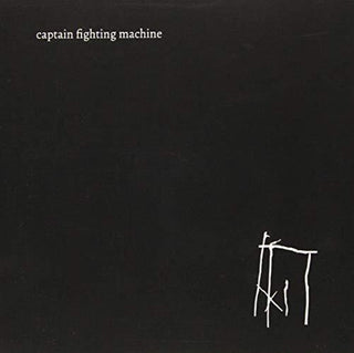 the album cover for Captain Fighting Machine - Captain Fighting Machine