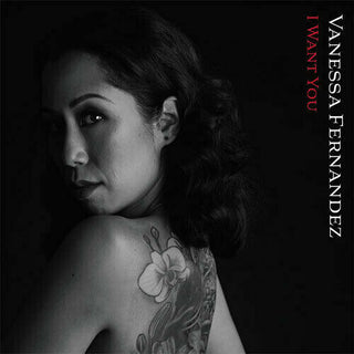 Vanessa Fernandez- I Want You