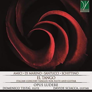 the album cover for Ludere Opus - El Tango: Italian Concert / Tangos For Flute & Guitar