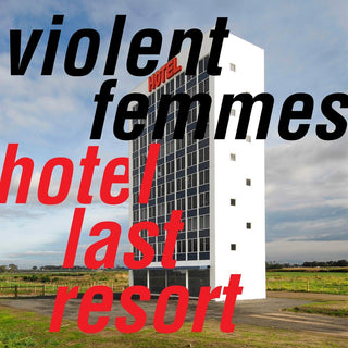 the album cover for Violent Femmes - Hotel Last Resort