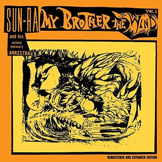the album cover for Sun Ra / His Astro Infinity Arkestra - My Brother The Wind, Vol. I