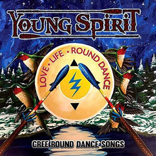 the album cover for Young Spirit - Love, Life, Round Dance - Cree Round Dance Songs