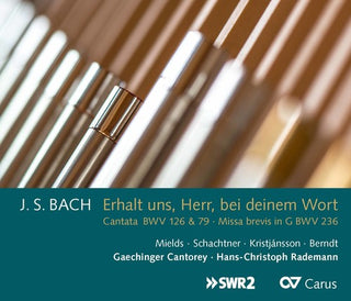 the album cover for Hans-christoph Rademann - JS Bach: Erhalt Uns, Herr, Bei Deinem Wort