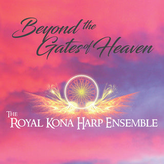the album cover for Roayl Kona Harp Ensemble - Beyond The Gates Of Heaven