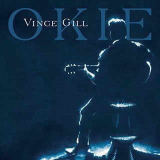 Vince Gill- Okie