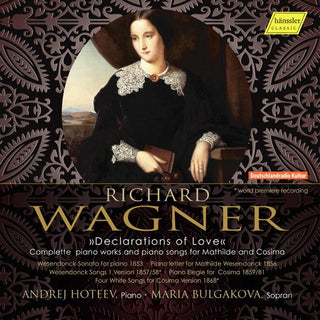 the album cover for Wagner / Hoteev / Bulgakova - Declarations of Love