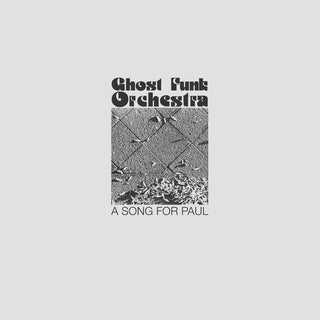 the album cover for Ghost Funk Orchestra - A Song For Paul [LP]