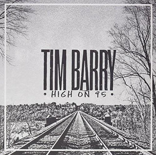 Tim Barry- High On 95