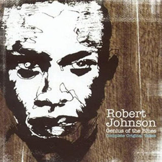 Robert Johnson- Genius Of The Blues: The Complete Master Takes