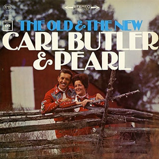 the album cover for Carl Butler & Pearl - The Old and the New
