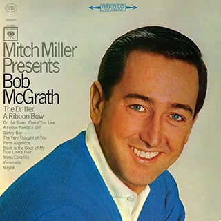 the album cover for Bob Mcgrath - Mitch Miller Presents Bob McGrath