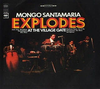 the album cover for Mongo Santamaria - Explodes at the Village Gate