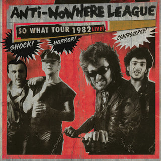 The Anti-Nowhere League- So What Tour 1982 Live!