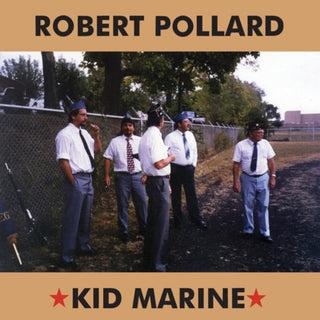 the album cover for Robert Pollard - Kid Marine