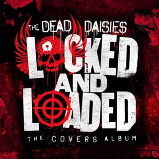 the album cover for The Dead Daisies - Locked & Loaded