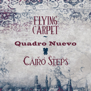 the album cover for Quadro Nuevo & Cairo Steps - Flying Carpet