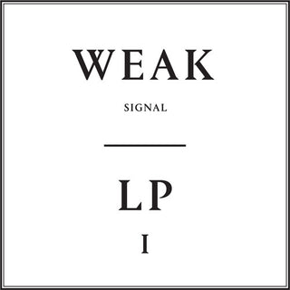 Weak Signal- Lp1