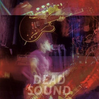 Dead Sound- Dead Sound